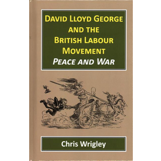 David Lloyd George British Labour Movement