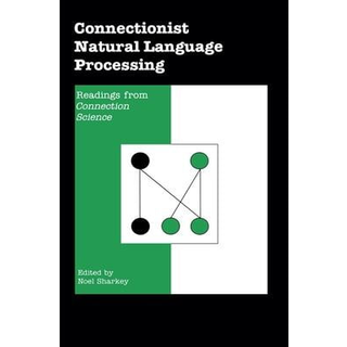Connectionist Natural Language Processing