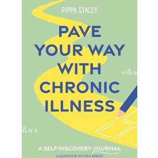 Pave Your Way with Chronic Illness