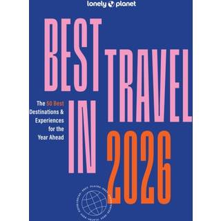 Lonely Planet Best in Travel 2026