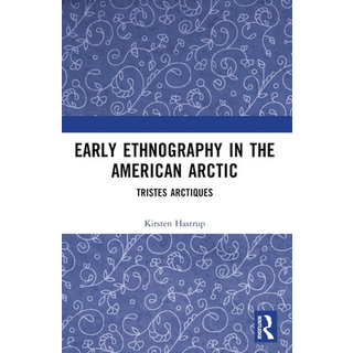 Early Ethnography in the American Arctic