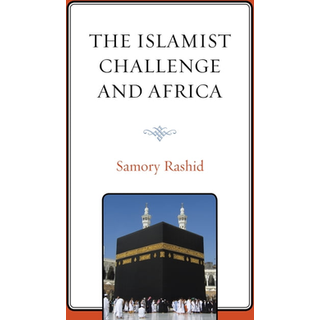 The Islamist Challenge and Africa