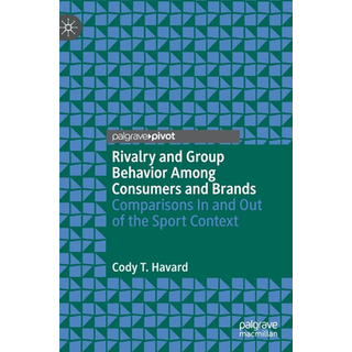 Rivalry and Group Behavior Among Consumers and Brands