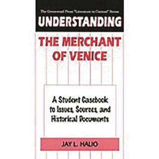 Understanding The Merchant of Venice