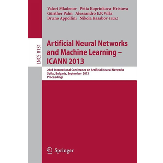 Artificial Neural Networks and Machine Learning -- ICANN 2013
