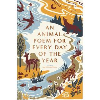 An Animal Poem for Every Day of the Year