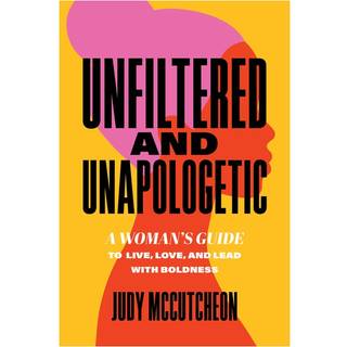 Unfiltered and Unapologetic