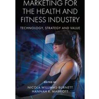 Marketing for the Health and Fitness Industry