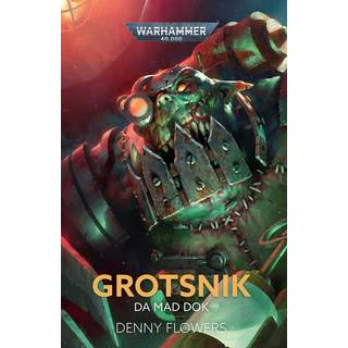 Grotsnik: Da Mad Dok - Hardback - Black Library