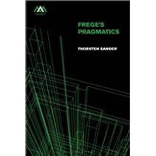 Frege's Pragmatics