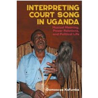 Interpreting Court Song in Uganda