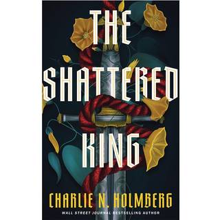 The Shattered King