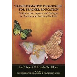 Transformative Pedagogies for Teacher Education
