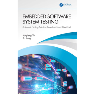 Embedded Software System Testing (4, 2025) | Bo Jiang,Yongfeng Yin