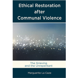 Ethical Restoration after Communal Violence