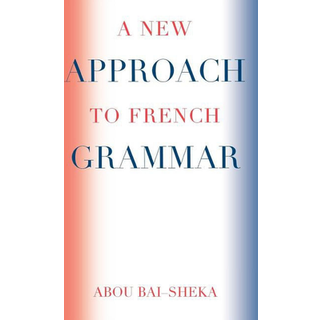 A New Approach to French Grammar