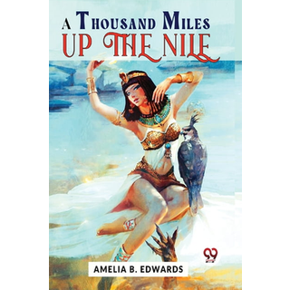 A Thousand Miles Up the Nile