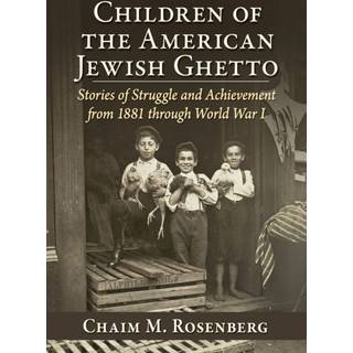 Children of the American Jewish Ghetto