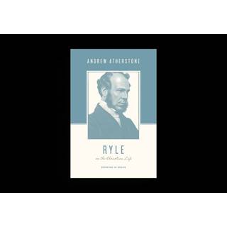 Ryle on the Christian Life