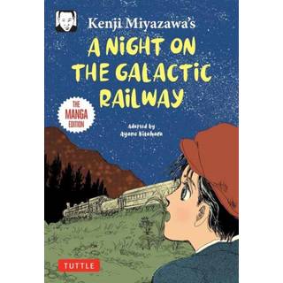 Kenji Miyazawa's A Night on the Galactic Railway
