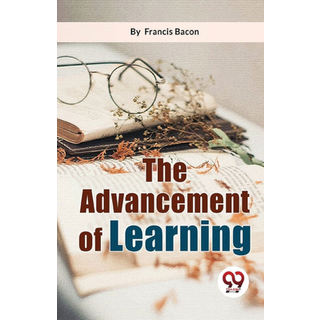 The Advancement of Learning