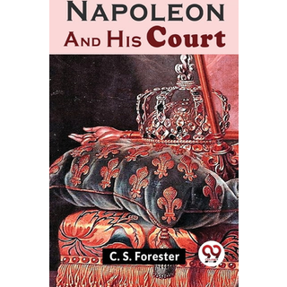 Napoleon and His Court