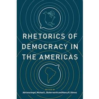 Rhetorics of Democracy in the Americas