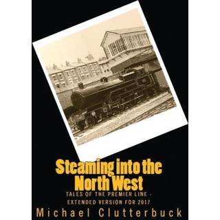 Steaming into the North West