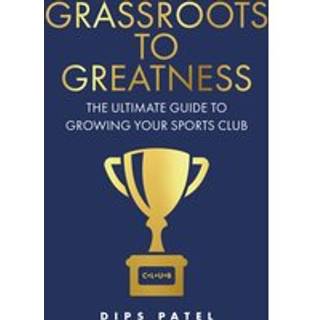 Grassroots to Greatness