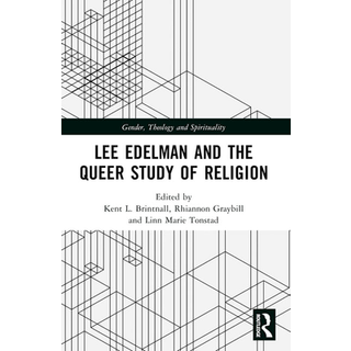 Lee Edelman and the Queer Study of Religion
