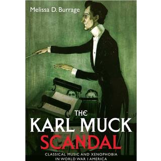 The Karl Muck Scandal