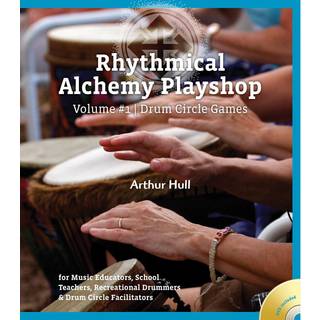 Rhythmical Alchemy Playshop: Drum Circle Games (bind nr. 1)