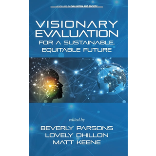 Visionary Evaluation for a Sustainable, Equitable Future
