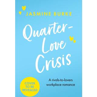 Quarter-Love Crisis