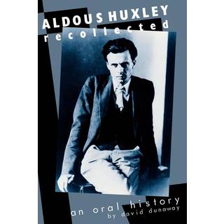Aldous Huxley Recollected