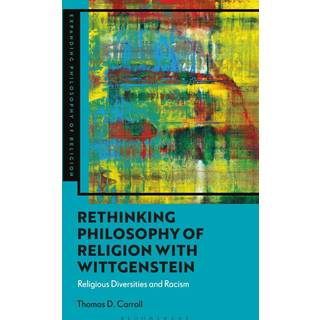 Rethinking Philosophy of Religion with Wittgenstein