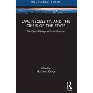 Law, Necessity, and the Crisis of the State