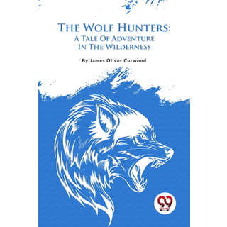 The Wolf Hunters