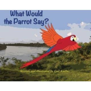 What Would the Parrot Say?