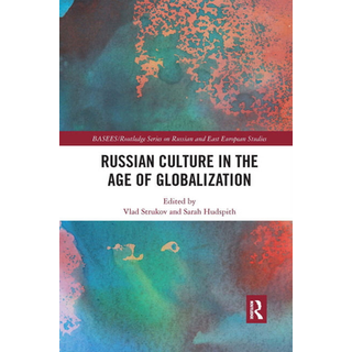 Russian Culture in the Age of Globalization