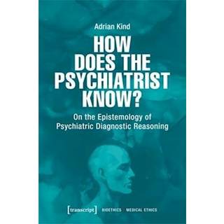 How Does the Psychiatrist Know?