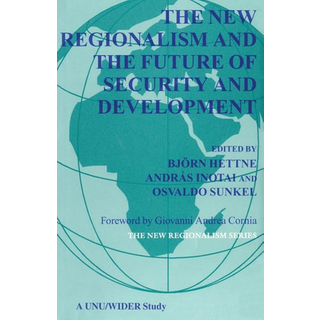 The New Regionalism and the Future of Security and Development