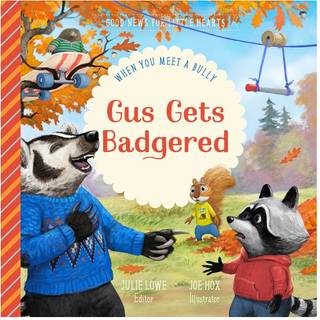 Gus Gets Badgered