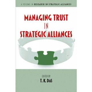 Managing Trust in Strategic Alliances