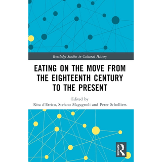 Eating on the Move from the Eighteenth Century to the Present
