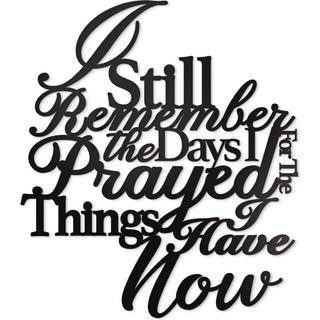 VIVEGATE Jeg kan stadig huske de dage, jeg bad om de ting, jeg har nu metalvægindretning - 15 """" x13 """" sort moderne jeg husker, da jeg bad for d