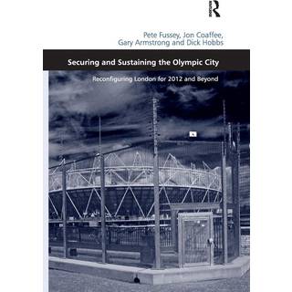 Securing and Sustaining the Olympic City