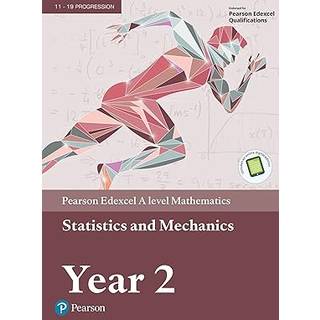 Pearson Edexcel A level Mathematics Statistics & Mechanics Year 2 Textbook + e-book