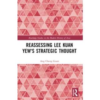 Reassessing Lee Kuan Yew's Strategic Thought
