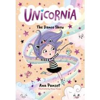 Unicornia: The Dance Show